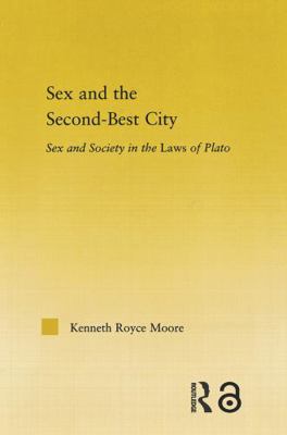 Sex and the Second-Best City: Sex and Society i... 0415762774 Book Cover