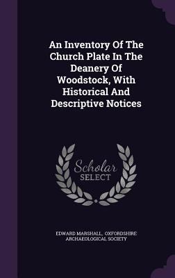 An Inventory Of The Church Plate In The Deanery... 1348196297 Book Cover