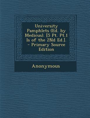 University Pamphlets (Ed. by Medicus). [5 PT. P... 1287579981 Book Cover