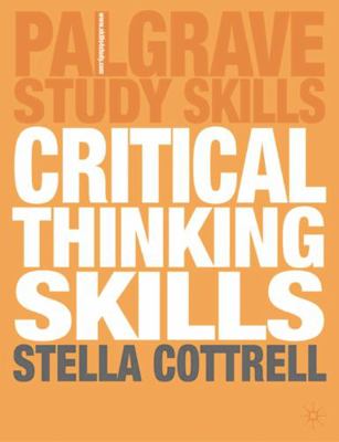 Critical Thinking Skills (Palgrave Study Skills) 1403996857 Book Cover