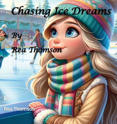 Chasing Ice Dreams 1964750040 Book Cover