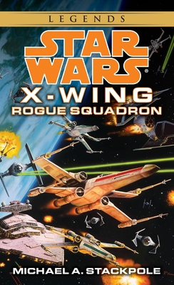 Rogue Squadron: Star Wars Legends (Rogue Squadron) 0553568019 Book Cover