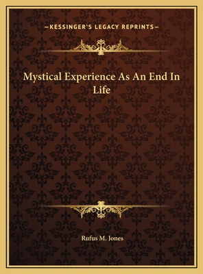 Mystical Experience As An End In Life 116960370X Book Cover