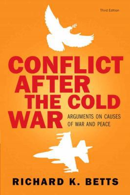 Conflict After the Cold War: Arguments on Cause... 0205583520 Book Cover