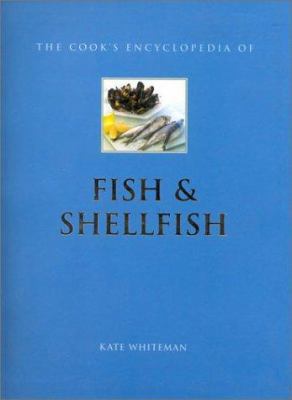 The Cook's Encyclopedia of Fish & Shellfish (Co... 0754804682 Book Cover
