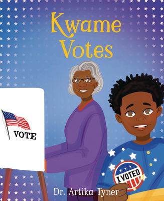 Kwame Votes 1959223852 Book Cover