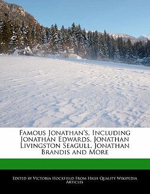 Famous Jonathan's, Including Jonathan Edwards, ... 1241708630 Book Cover