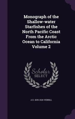 Monograph of the Shallow-Water Starfishes of th... 134115727X Book Cover