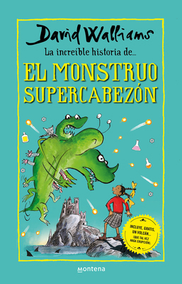 La Increíble Historia de El Monstruo Supercabez... [Spanish] 6073843372 Book Cover