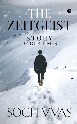 The Zeitgeist: Story Of Our Times: The Zeitgeis... 1647606403 Book Cover