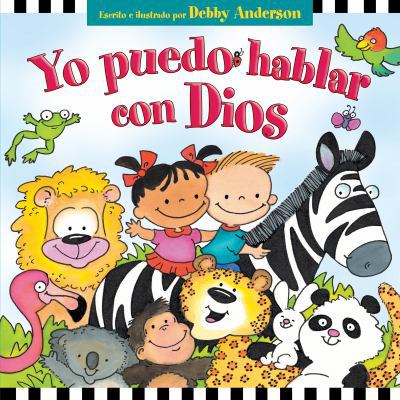 Yo Puedo Hablar Con Dios = I Can Talk with God [Spanish] 0825412196 Book Cover