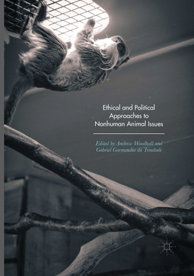 Ethical and Political Approaches to Nonhuman An... 3319854208 Book Cover