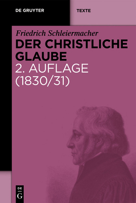 Der Christliche Glaube: Nach Den Grundsätzen De... [German] 3110204940 Book Cover