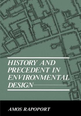 History and Precedent in Environmental Design 0306434458 Book Cover