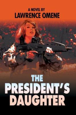 The President's Daughter 0595833004 Book Cover