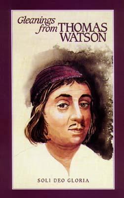 Gleanings from Thomas Watson 1573580090 Book Cover