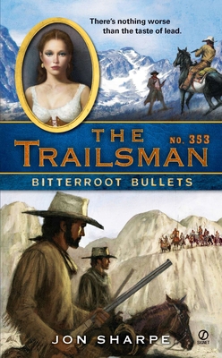 The Trailsman #353: The Trailsman #353: Bitterr... B0072Q3F2K Book Cover