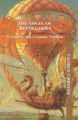 The Angel of Revolution: A Tale of the Coming T... B08L7BXCC3 Book Cover