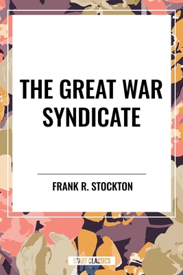Great War Syndicate B0D4RLLYPH Book Cover