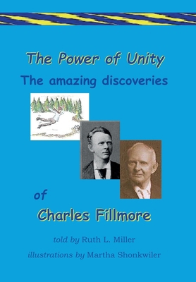 The Power of Unity the amazing Discoveries of C... 0945385196 Book Cover