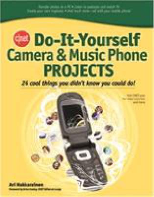 Cnet Do-It-Yourself Camera and Music Phone Proj... 0071485643 Book Cover