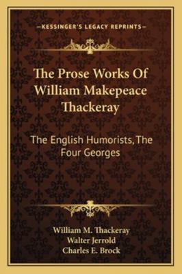 The Prose Works Of William Makepeace Thackeray:... 1163298255 Book Cover