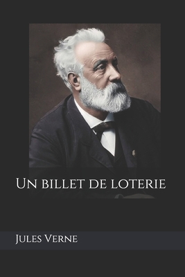 Un billet de loterie [French] 1089999925 Book Cover