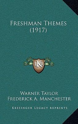 Freshman Themes (1917) 1164244574 Book Cover