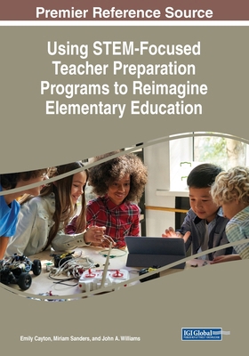 Using STEM-Focused Teacher Preparation Programs... 1668459434 Book Cover