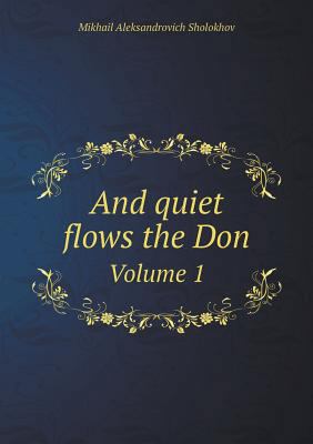 And quiet flows the Don Volume 1 5518720491 Book Cover