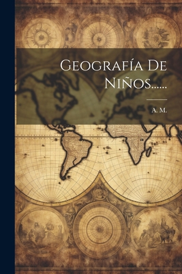Geografía De Niños...... [Spanish] 1022288474 Book Cover