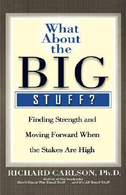 What about the Big Stuff?: Finding Strength and... 0786868848 Book Cover