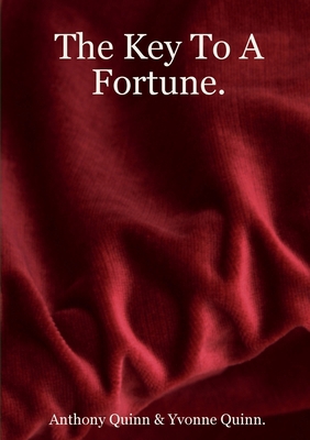 The Key To A Fortune. 1409206181 Book Cover