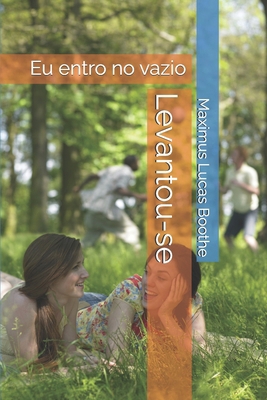 Levantou-se: Eu entro no vazio [Portuguese] B0FYWWH4VZ Book Cover