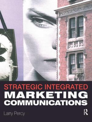 Strategic Integrated Marketing Communications 0750679808 Book Cover