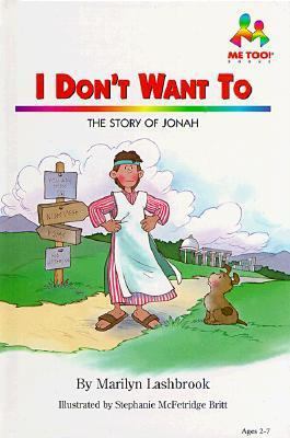 I Don't Want to: The Story of Jonah (Me Too!) 0933657684 Book Cover