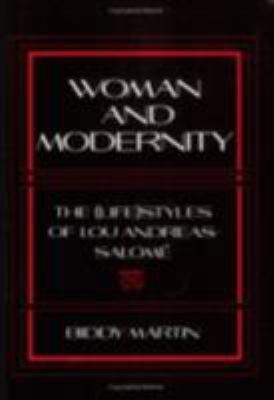 Woman and Modernity: The (Life)Styles of Lou An... 0801499070 Book Cover