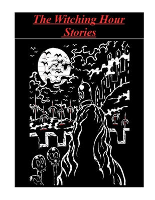 The Witching Hour Stories B0DF8QCKZ2 Book Cover