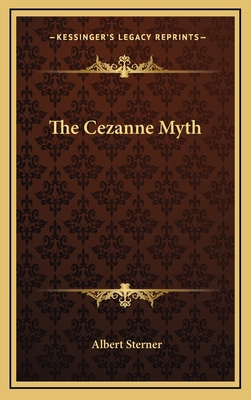 The Cezanne Myth 1168678315 Book Cover