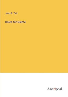 Dolce far Niente 3382308304 Book Cover