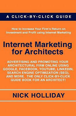 Internet Marketing for Architects: Advertising ... 1452823197 Book Cover