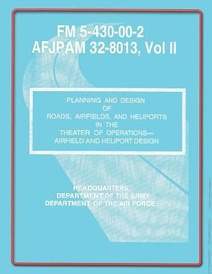 Planning and Design of Roads, Airfields, and He... 1481972030 Book Cover