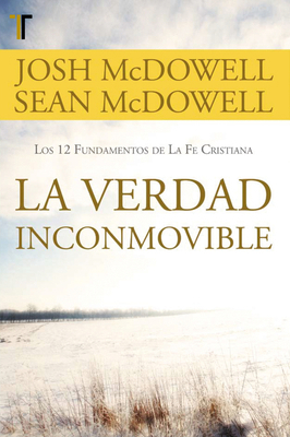 La Verdad Inconmovible [Spanish] 1588026299 Book Cover