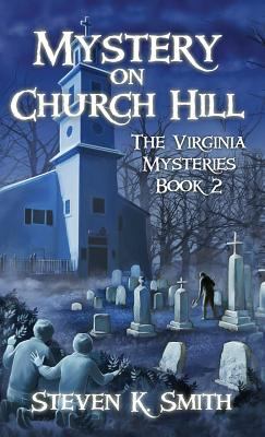 Mystery on Church Hill: The Virginia Mysteries ... 0986147362 Book Cover