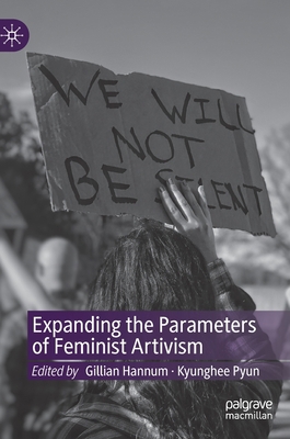 Expanding the Parameters of Feminist Artivism 3031093771 Book Cover