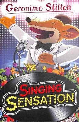Geronimo Stilton: Singing Sensation (Geronimo S... 1782269509 Book Cover