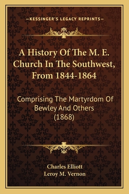 A History Of The M. E. Church In The Southwest,... 1163953741 Book Cover