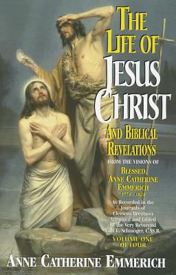 The Life of Jesus Christ and Biblical Revelatio... 0895557878 Book Cover