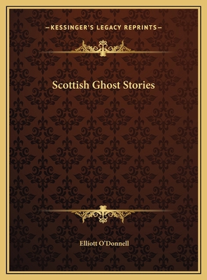 Scottish Ghost Stories 1169760201 Book Cover