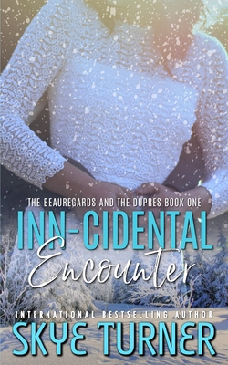 Inn-cidental Encounter: The Beauregards and the... B09Q69K9ZK Book Cover